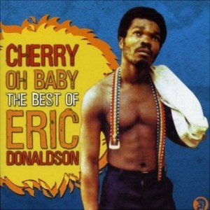 Eric Donaldson Cherry Oh Baby
