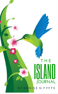 The Island Journal by Denise N. Fyffe