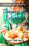 Treasures of Colombia by Denise Fyffe and Stacey Ann Smith