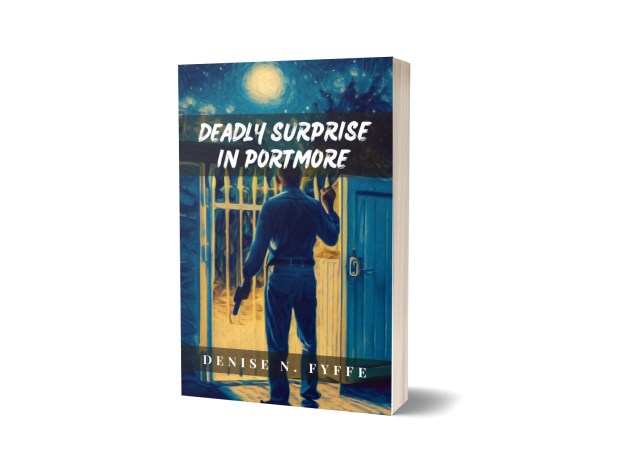 deadly surprise in portmore by denise n fyffe
