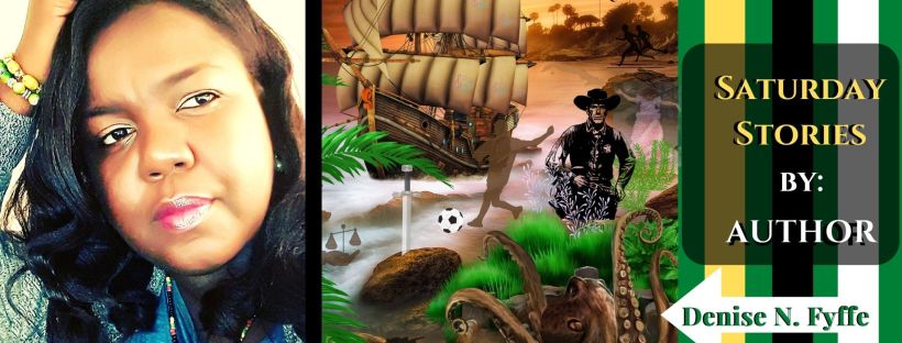 Denise N. Fyffe - Saturday Stories Banner