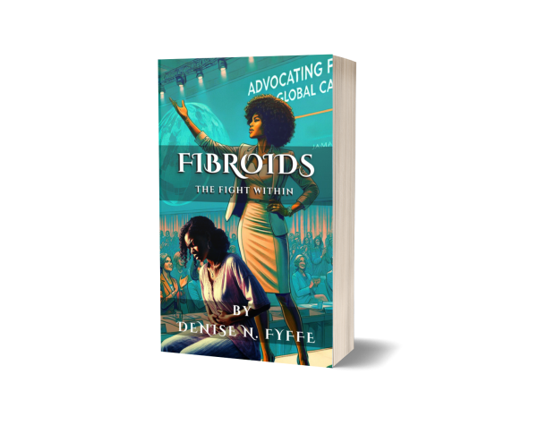 FIBROIDS the fight within by Denise Fyffe 3D bookcover png